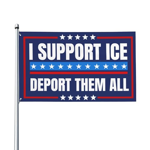 I Stand with Ice flag Deport Them All Illegals Yard