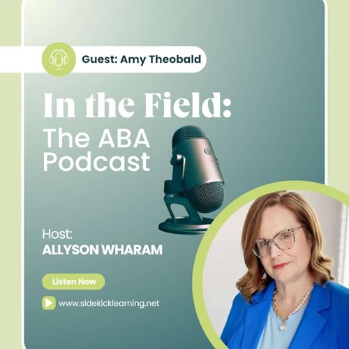 Supporting Executive Functioning for Staff and Supervisees in ABA with Amy Theobold