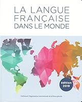 La langue française dans le monde: (2015-2018) (La Bibliothèque Gallimard - Hors série) 2072786835 Book Cover