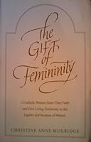 The Gift of Femininity 0971598525 Book Cover