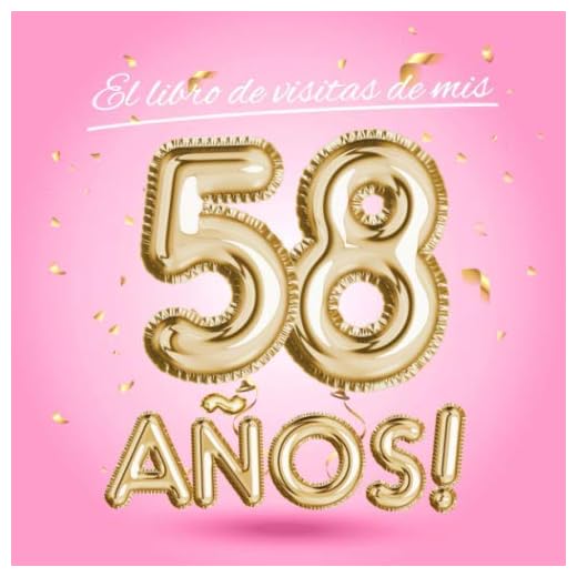 El libro de visitas de mis 58 años: Decoración rosa para el 58 cumpleaños – Regalos originales para mujer - 58 años - Edición Globos Oro Rosa - Libro ... para felicitaciones y fotos de los invitados