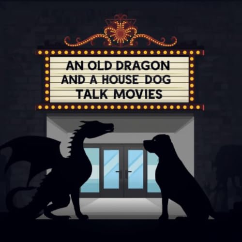 An Old Dragon And A House Dog Talk Movies cover art