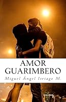Amor guarimbero 1511575042 Book Cover