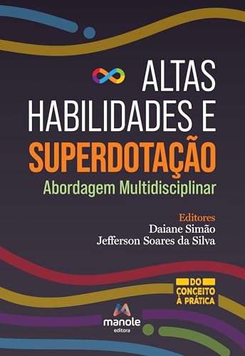 Altas habilidades e superdotação: abordagem multidisciplinar (Portuguese Edition)