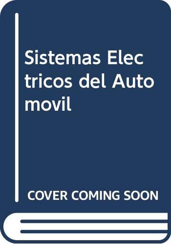 Sistemas Electricos del Automovil (Spanish Edition) Sistemas Electricos del Automovil (Spanish Edition)