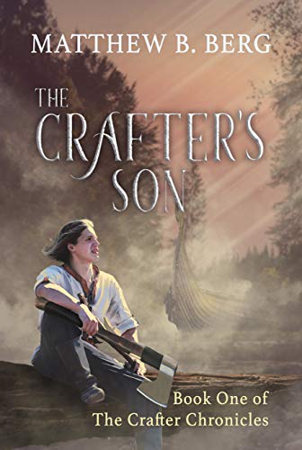 The Crafter's Son: Book One Of The Exciting New Coming Of Age Epic Fantasy Series, The Crafter Chronicles #TOP6
