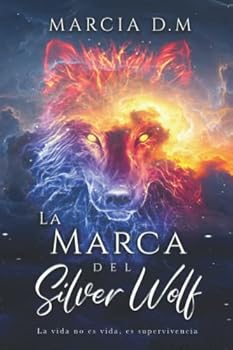 Paperback La Marca Del Silver Wolf (Spanish Edition) [Spanish] Book