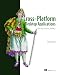 Cross-Platform Desktop Applications: Using Node, Electron, and NW.js