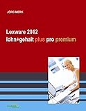 lexware 2012  Lexware 2012 lohn+gehalt plus pro premium