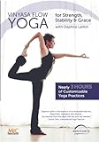 Vinyasa Flow Yoga for Strength, Stability and Grace