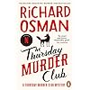 The Thursday Murder Club: The first novel in the multi-million copy bestselling murder mystery series: 1 (The Thursday Murder Club, 1)
