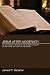 Jesus After Modernity: A 21st-Century Critique of Our Modern Concept of Truth and the Truth of the Gospel: a Twenty-first-century Critique of Our Modern Concept of Truth and the Truth of the Gospel - Danaher, James P.