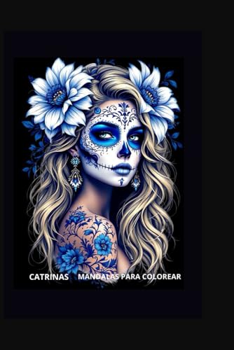 20 CATRINAS PARA COLOREAR: ADULTOS