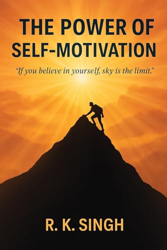 The Power of Self-motivation (English Edition)