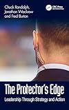 The Protector’s Edge: Leadership Through Strategy and Action