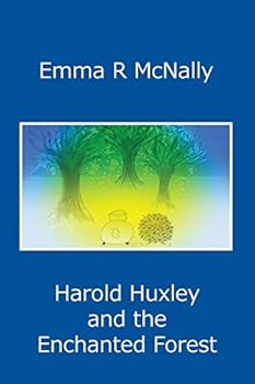 Paperback Harold Huxley and the Enchanted Forest Book