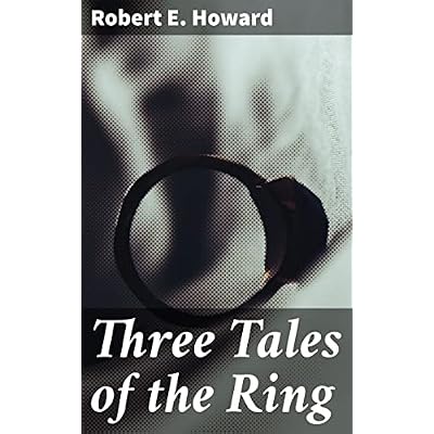 Three Tales of the Ring