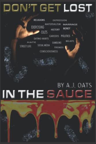 Don't Get Lost In The Sauce