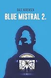 Blue Mistral 2: (Book 2)