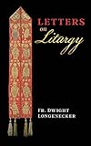 Letters on Liturgy