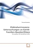  Elektrolumineszenz-Untersuchungen an GaInN-Facetten-Quantenfilmen: Semipolare 3D-GaInN/GaN-LEDs
