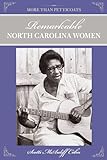 More Than Petticoats: Remarkable North Carolina Women (More than Petticoats Series)