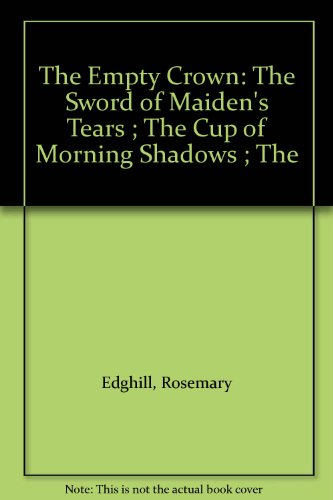 The Empty Crown: The Sword of Maiden's Tears ; ... B002JN4084 Book Cover