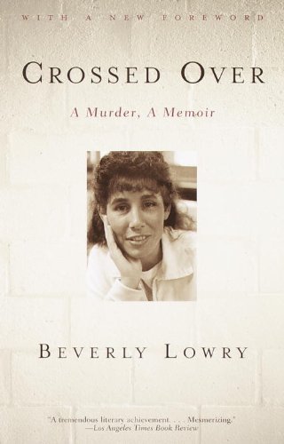 Crossed Over: A Murder, A Memoir      Kindle Edition
