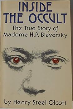 Inside the occult: The true story of Madame H. P. Blavatsky
