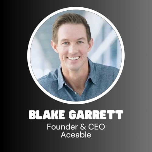Aceable Founder & CEO Blake Garrett Podcast Por  arte de portada