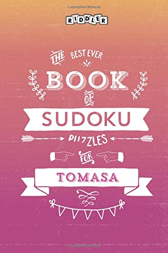 The Best Ever Book of Sudoku Puzzles for Tomasa