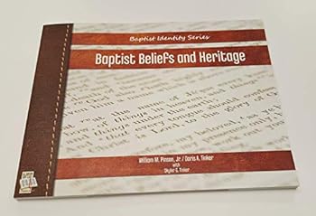 Baptist Beliefs and Heritage
