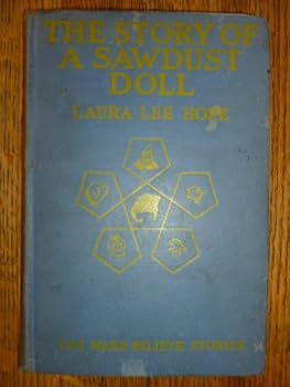 The story of a sawdust doll, - Book #1 of the Make-Believe Stories
