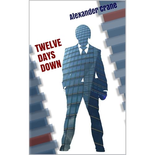 Twelve Days Down Audiolibro Por Alexander Crane arte de portada