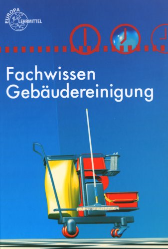 Fachwissen Gebäudereinigung