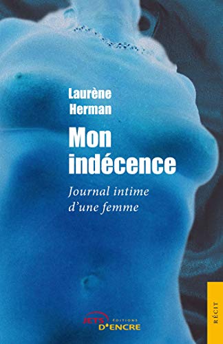 Télécharger Mon indécence Francais PDF