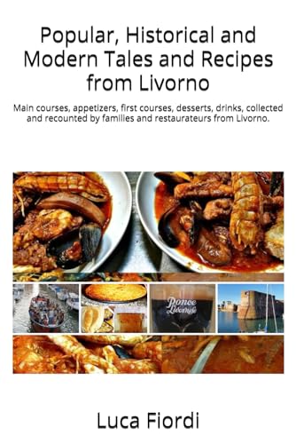 Popular, Historical and Modern Tales and Recipes from Livorno: Main
