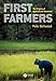 First Farmers: The Origins of Agricultural Societies -  Bellwood, Peter, Paperback