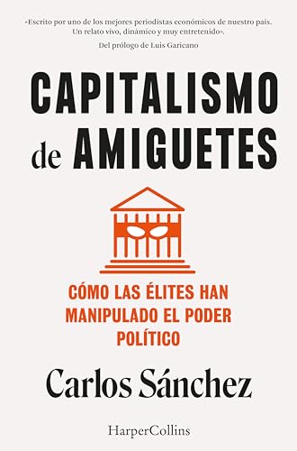 Capitalismo de amiguetes: Cómo las élites han manipulado el poder político (Spanish Edition) für 10,69 EUR bei amazon.de Bild: Capitalismo de amiguetes: Cómo las élites han manipulado el poder político (Spanish Edition) für 10,69 EUR bei amazon.de