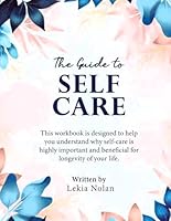 The Guide to Self-Care B09W73Y12F Book Cover