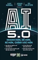 AI 5.0 - Power and Prediction: The Disruptive Economics of Artificial Intelligence 6044819329 Book Cover