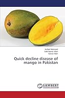 Quick decline disease of mango in Pakistan 3659796565 Book Cover