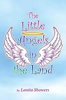 The Little Angels in the Land 1483941590 Book Cover