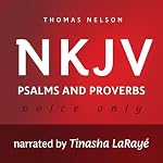 Cover of Voice Only Audio Bible - New King James Version, NKJV (Narrated by Tinasha LaRayé): Psalms and Proverbs