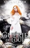 Guérie du Loup 1956919686 Book Cover