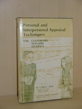 Unknown Binding Personal and interpersonal appraisal techniques for counselors, teachers, students, Book