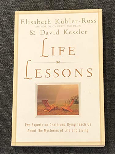 Life Lessons: Two Experts on Death and Dying Te... 0684870754 Book Cover