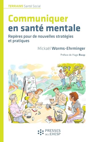 Communiquer en santé mentale: Repères...