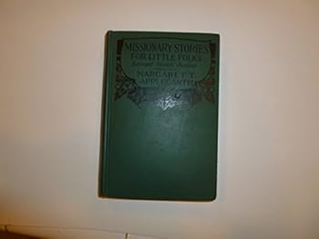 MISSIONARY STORIES FOR LITTLE FOLKS Second Series: Junior