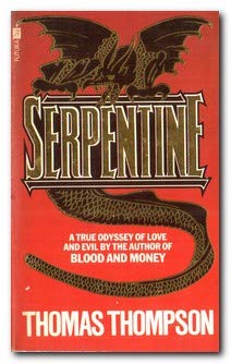 Serpentine: A True Odyssey Of Love And Evil (A ... 0708818013 Book Cover